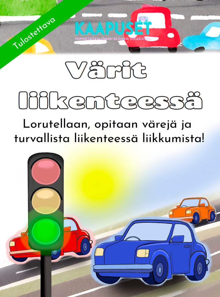 LORUJA, VÄREJÄ JA LIIKENNETURVALLISUUTTA - VÄRIT LIIKENTEESSÄ