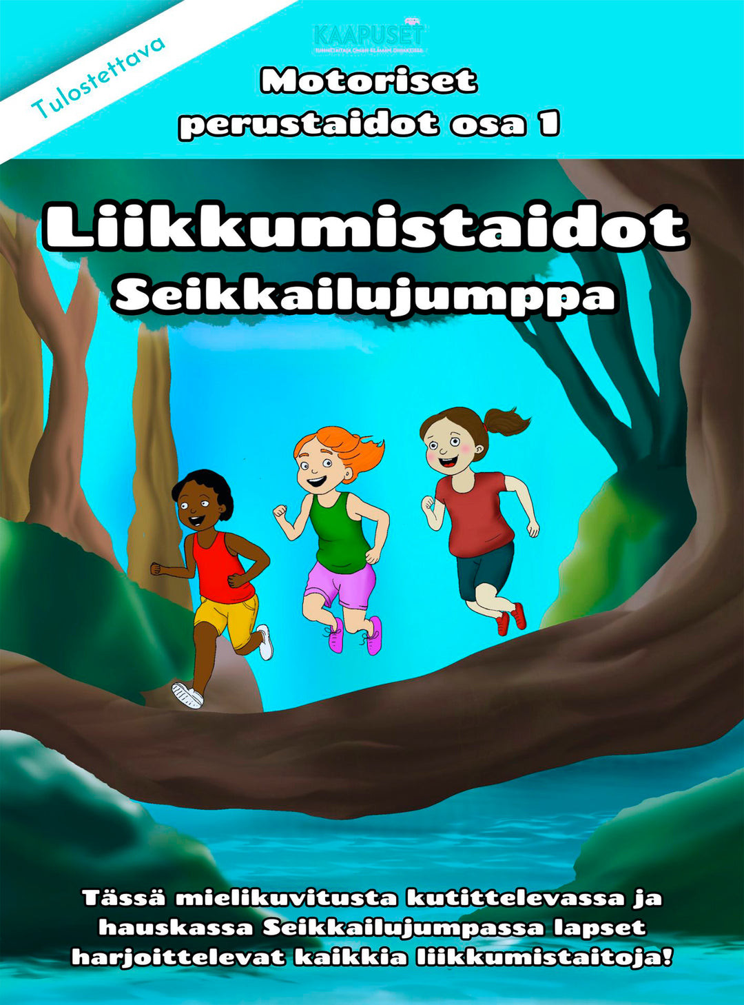 SEIKKAILUJUMPPA - MOTORISET PERUSTAIDOT OSA I - LIIKKUMISTAIDOT