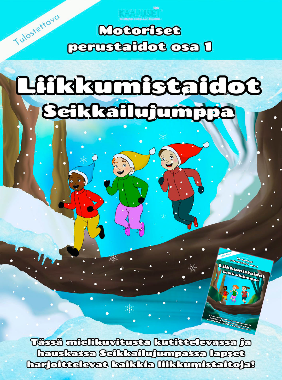 SEIKKAILUJUMPPA - MOTORISET PERUSTAIDOT OSA I - LIIKKUMISTAIDOT