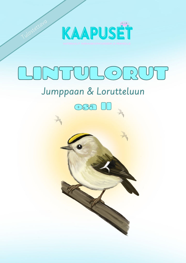 LINTULORUT OSA II - JUMPPAAN JA LORUTTELUUN