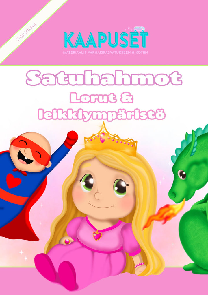 SATUHAHMOT - LORUT & LEIKKIYMPÄRISTÖ