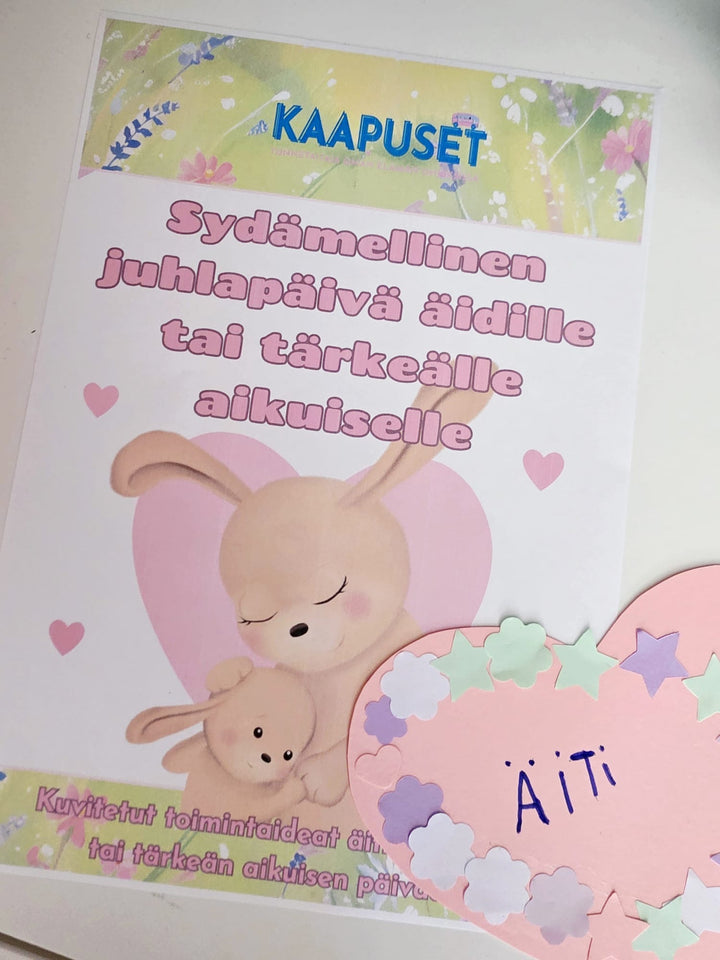 ÄIDILLE TAI TÄRKEÄLLE AIKUISELLE - SYDÄMELLINEN JUHLAPÄIVÄ